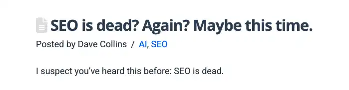 Dave Collins blog post titled SEO is dead? Again? Maybe this time.