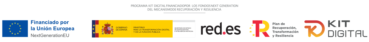 Programa Kit Digital. Financiado por la Unión Europea NextGenerationEU, Gobierno de España, Red.es, Plan de Recuperación, Transformación y Resiliencia