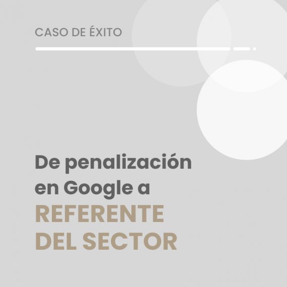 Caso de éxito Penalizaciones Google