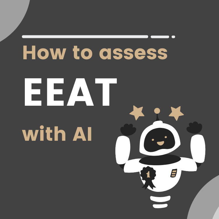 how to assess EEAT with ai