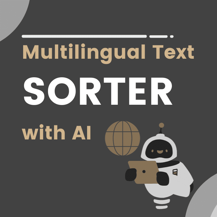 multilingual text sorter with ai