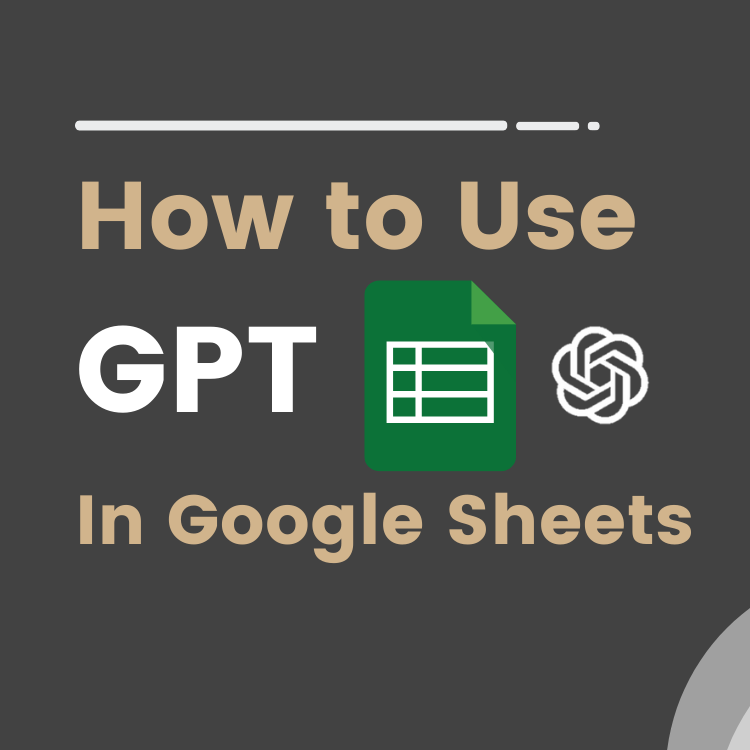 how to use chatgpt in google sheets