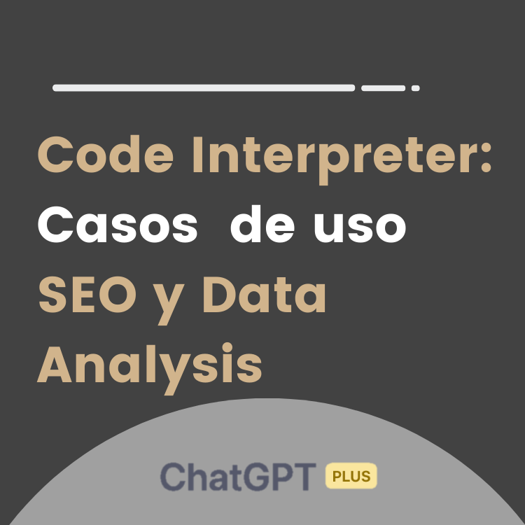 code interpreter casos uso seo